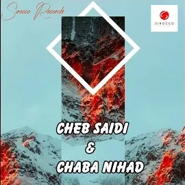Cheb Saidi — Wallah Manakhtiha (Feat. Chaba Nihad) — обложка